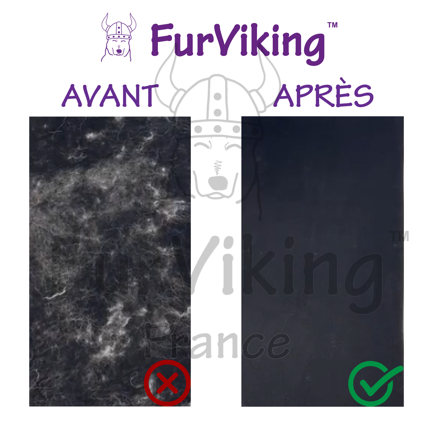 Comparatif avant l'utilisation et après l'utilisation du FurViking